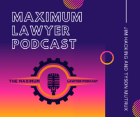 Maximum Lawyer Podcast